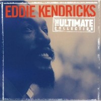 Purchase Eddie Kendricks - The Ultimate Collection: Eddie Kendricks (Remastered)