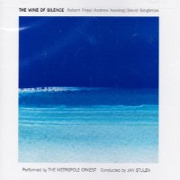 Purchase Robert Fripp - The Wine Of Silence (With Andrew Keeling & David Singleton)