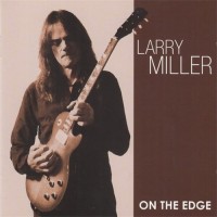 Purchase Larry Miller - On The Edge