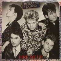 Purchase Roman Holliday - Fire Me Up (Vinyl)