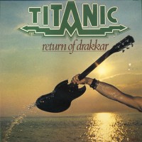 Purchase Titanic - Return Of Drakkar (Vinyl)