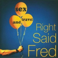 Purchase right said fred - Sex And Travel