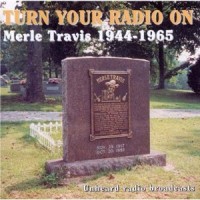 Purchase Merle Travis - Turn Your Radio On (1944-1965)
