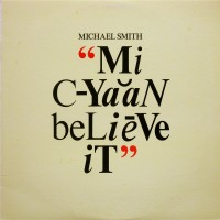 Purchase Michael Smith - Mi Cyaan Believe It