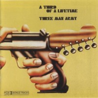 Purchase Three Man Army - A Third Of A Lifetime (Vinyl)
