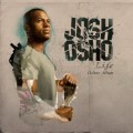 Buy Josh Osho - L.I.F.E (Deluxe Edition) Mp3 Download