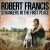 Buy Robert Francis - Strangers In The First Place Mp3 Download