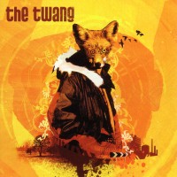 Purchase The Twang - Love It When I Feel Like This CD1