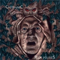 Purchase Castanarc - Rude Politics