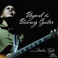 Purchase Melvin Taylor - Beyond The Burning Guitar CD1