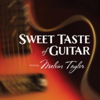 Purchase Melvin Taylor - Sweet Taste Of Guitar