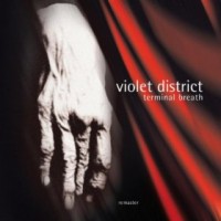Purchase Violet District - Terminal Breath (Remastered 2007) CD1