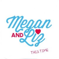 Purchase Megan & Liz - This Time