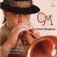 Purchase Chuck Mangione - Everything For Love