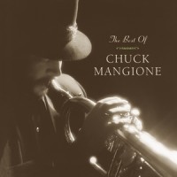 Purchase Chuck Mangione - The Best Of Chuck Mangione (Legacy)