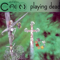Purchase Citizen Cain - Playing Dead