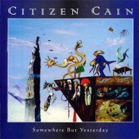 Purchase Citizen Cain - Somewhere But Yesterday