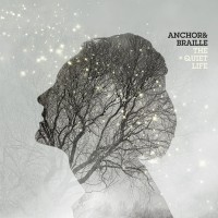 Purchase Anchor And Braille - The Quiet Life