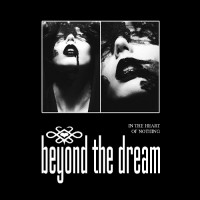 Purchase Beyond The Dream - In The Heart Of Nothing