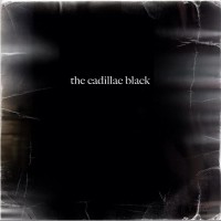 Purchase The Cadillac Black - The Cadillac Black