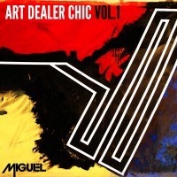 Purchase Miguel - Art Dealer Chic Vol. 1