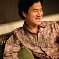 Purchase Jeff Kashiwa - Let It Ride