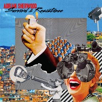 Purchase Adrian Sherwood - Survival & Resistance