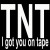 Buy I Got You On Tape - Tnt (Single) Mp3 Download