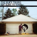 Buy The Black Swans - Don't Blame The Stars Mp3 Download