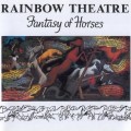 Buy Rainbow Theatre - Fantasy Of Horses (Remastered 2006) Mp3 Download