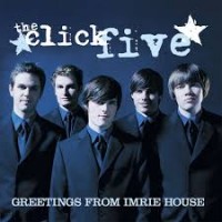 Purchase The Click Five - Greetings From Imrie House