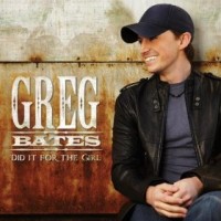 Purchase Greg Bates - Did It for the Girl (CDS)