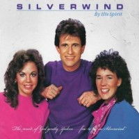 Purchase Silverwind - By His Spirit
