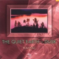 Purchase Kamal - The Quiet Earth - Dusk