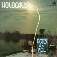 Purchase Coto En Pel - Holocaust (Reissue 1991)