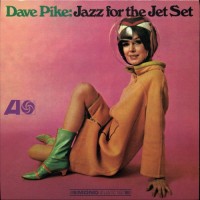 Purchase Dave Pike - Jazz For The Jet Set