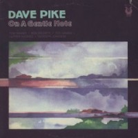 Purchase Dave Pike - On A Gentle Note (Vinyl)