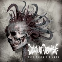 Purchase Dawn of Demise - Hate Takes Its Form