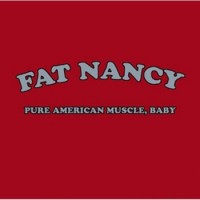 Purchase Fat Nancy - Pure American Muscle Baby