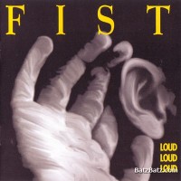Purchase Fist (CN) - Loud,Loud,Loud