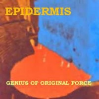 Purchase Epidermis - Genius Of Original Force (Vinyl)