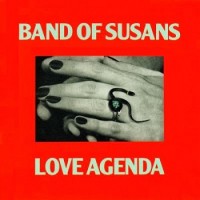 Purchase Band Of Susans - Love Agenda