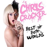 Purchase Chris Crocker - Best Of Both Worlds (CDS)