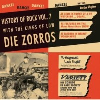 Purchase Die Zorros - History Of Rock Vol. 7