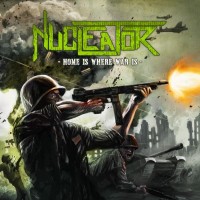 Purchase Nucleator - Home Is Where War Is