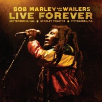 Purchase Bob Marley & the Wailers - Live Forever: The Stanley Theatre, Pittsburgh, Pa, September 23, 1980 CD1