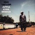 Buy Ebo Taylor - Appia Kwa Bridge Mp3 Download