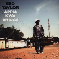 Purchase Ebo Taylor - Appia Kwa Bridge