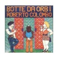 Buy Roberto Colombo - Botte da orbi (Vinyl) Mp3 Download