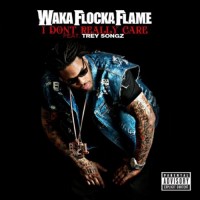 Purchase Waka Flocka Flame - I Don't Really Care (Feat. Trey Songz) (CDS)